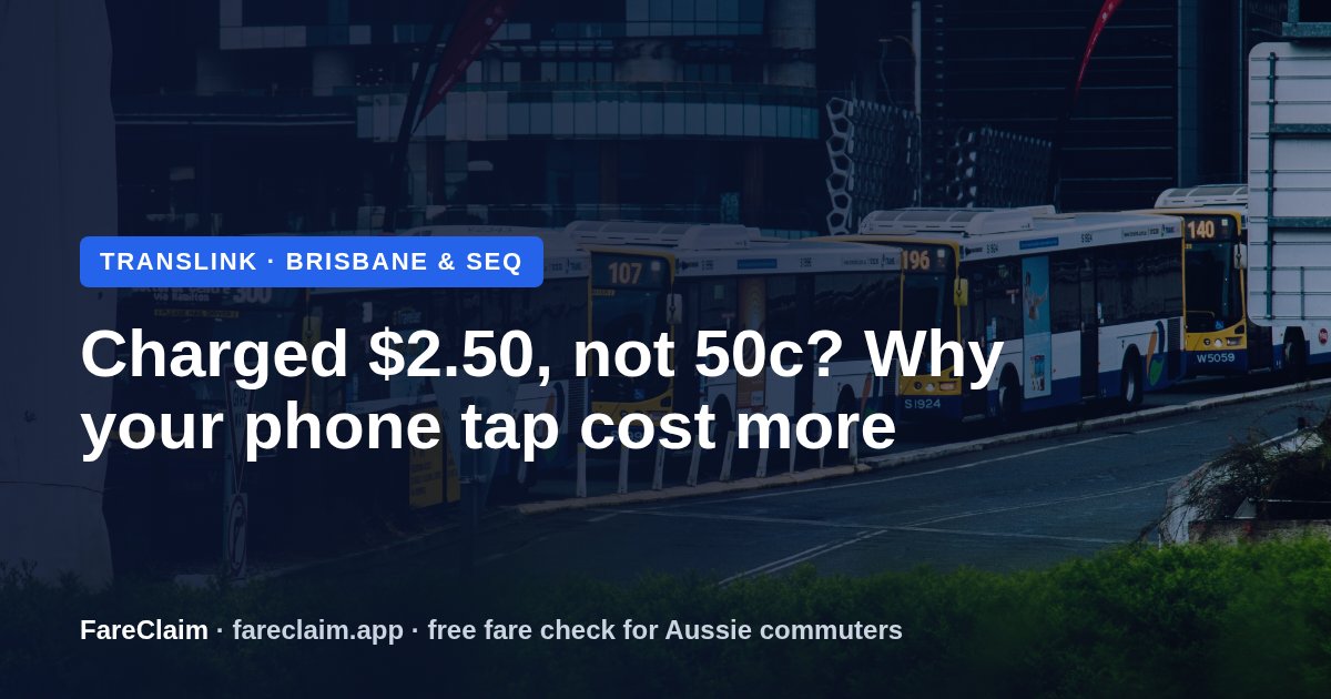 Translink $2.50 Charge Instead of 50c? Why It Happens and How to Fix It